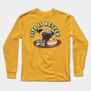 Cute great wonderful awesome Pug Eying Pie on Table Long Sleeve T-Shirt